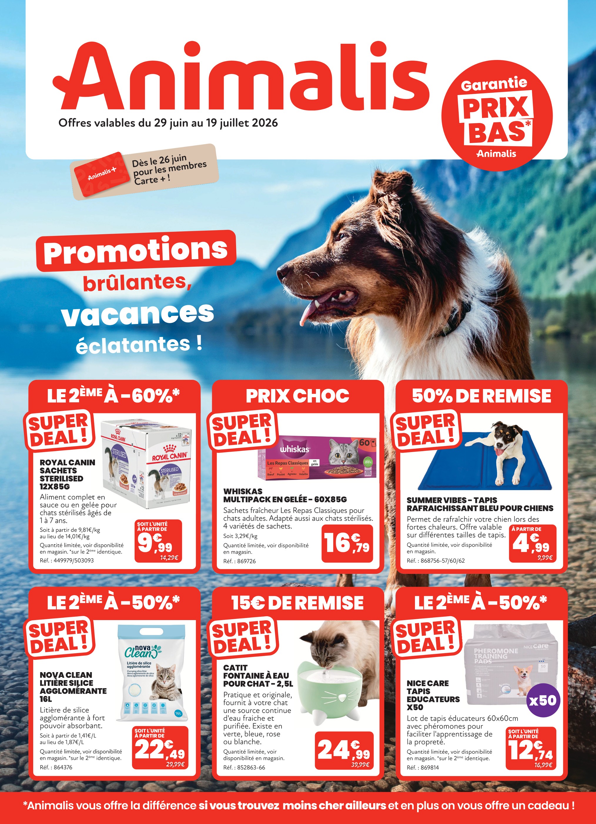 Prospectus Animalis à Lagnieu: "Promotions brûlantes, vacances éclatantes !", 12} pages, 29/06/2026 - 19/07/2026